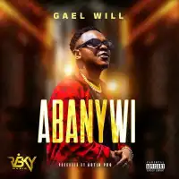 Abanywi - Gael Will