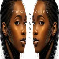 ABAAYE - Shena Skies 