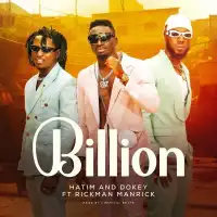 Billion - Hatim And Dokey (feat. Rickman Manrick)