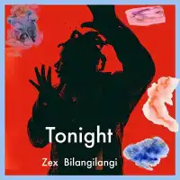 Tonight - Zex Bilangilangi