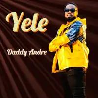 Yele - Daddy Andre