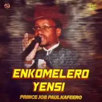 Enkomelelo Yensi - Paulo Kafeero 