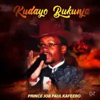 Kudayo Bukunja - Paulo Kafeero 