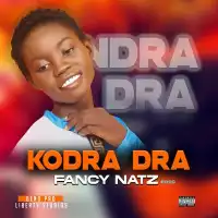 Kodra Dra - Fancy Natz