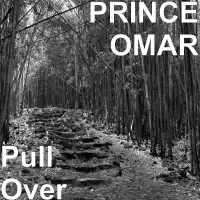 Pull Over - Prince Omar