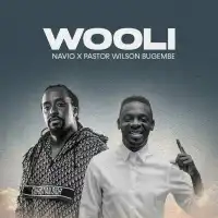 Wooli - Navio (feat. Pastor Wilson Bugembe)