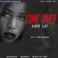 Come Over - Kapa Cat