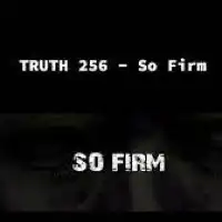 So Firm - Truth 256