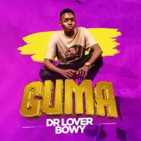 Guma - Dr Lover Bowy