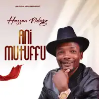 Ani Mutuufu - Hassan Ndugga 