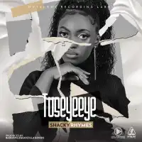 Tuseyeeye - Shacky Rhymes