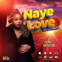 Naye Love - Sasha Brighton