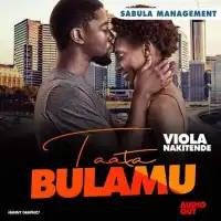 Taata Bulamu - Violah Nakitende