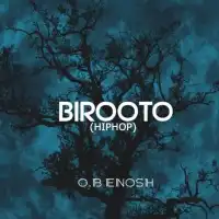 Birooto (Hip Hop) - O.B Enosh