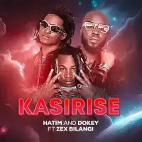 Kasirise - Hatim And Dokey (feat. Zex Bilangilangi)