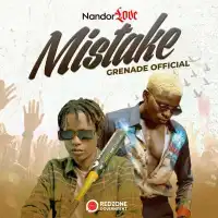 Mistake - Nandor Love ft. Grenade Official