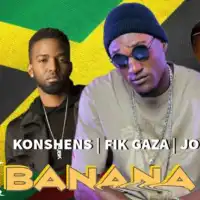 Banana (Remix) - Fik Gaza (feat. Konshens, Jose Chameleone)