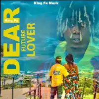 Dear Future Lover - King Fa