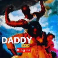 DADDY (Taata) - King Fa