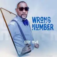 Wrong Number - Eddy Yawe