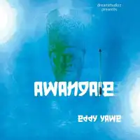 Awangale - Eddy Yawe 