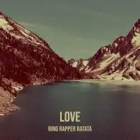 Love - Ring Rapper Ratata