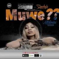 Muwe (Remix) - DJ Shiru (feat. Sheebah)