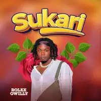 Sukari - Rolex Owilly