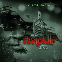 Rap Up 2022 - Viboyo Oweyo