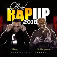 Rap Up 2018 - Viboyo Oweyo ft. St. NellySade