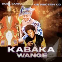 Kabaka Wange - Saida Karoli