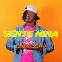 Sente Nina (Mummy We) - Kid Dee 