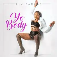 Yo Body - Pia Pounds