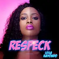 Respeck - Leila Kayondo