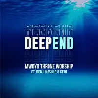 Deep End - Mwoyo Throne Worship (feat. Benji Kasule, KEDI)