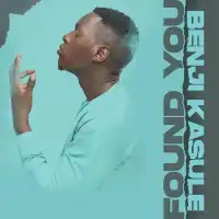 Found You - Benji Kasule