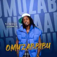 OMUZABBIBU - TomDee UG 