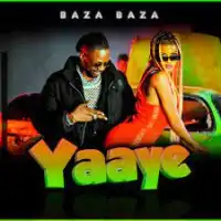 Yaye - Baza Baza 