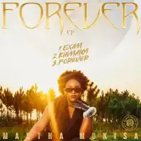 Forever - Martha Mukisa