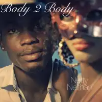 Body 2 Body - Nutty Neithan