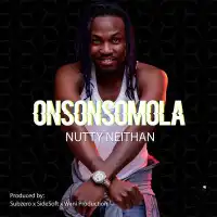 Onsonsomola - Nutty Neithan 