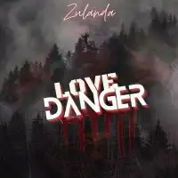 Love Danger - Zulanda