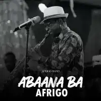 Abaana Ba Afrigo - Afrigo Band