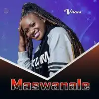 Maswanale - Vilani