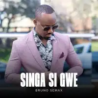 Singa Si Gwe - Bruno Semax