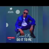 Do It To Me - Campas Kelly Music 