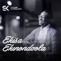 Ekisa Ekinondoola - Sylver Kyagulanyi 