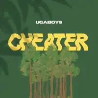 Cheater - Ugaboys