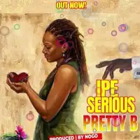 Ipe Serious - Pretty B