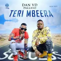 Teri Mbeera - Dan Vd (feat. Pallaso)